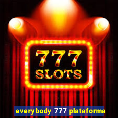 everybody 777 plataforma